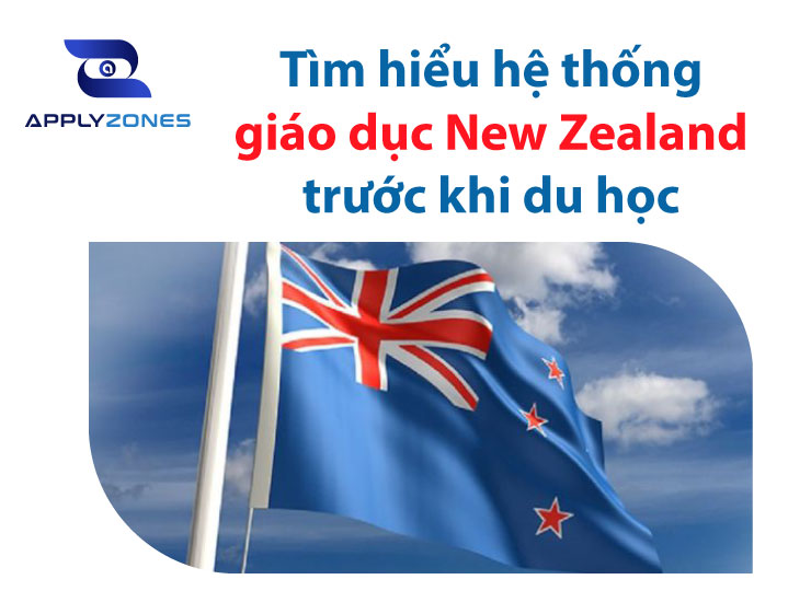Tìm hiểu hệ thống giáo dục New Zealand trước khi du học 2023